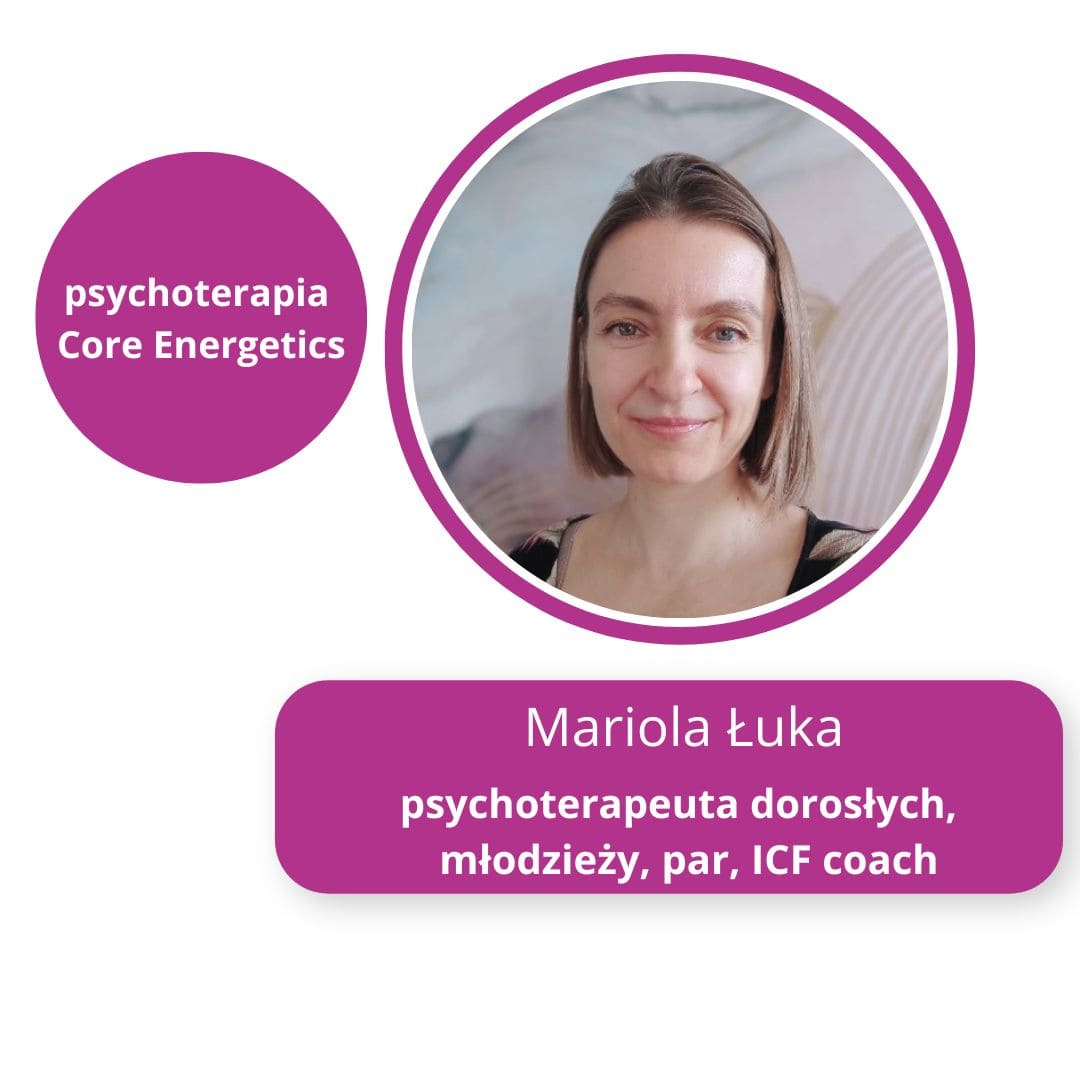 ICF coach, psycholog online Mariola Łuka, terapia core energetics